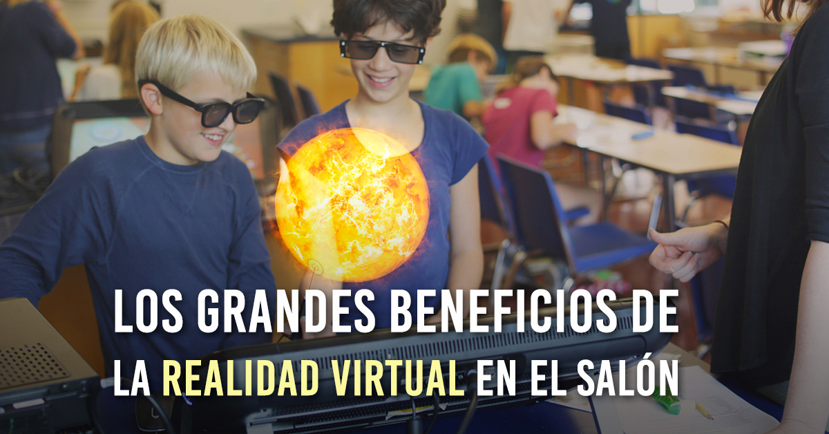 La Realidad Virtual en la Educación y sus ventajas